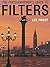 The Photographer's Guide to Filters by Lee Frost (2002-05-15)