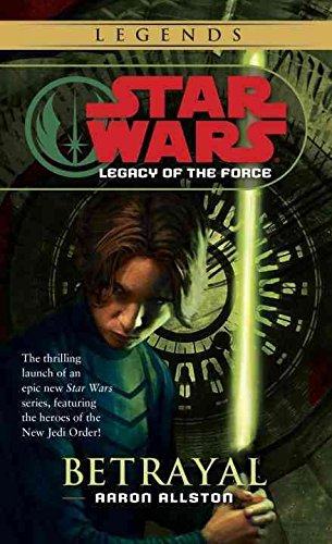 [Betrayal] (By: Aaron Allston) [published: May, 2007]