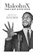 MalcolmX, the Last Speeches