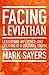 [(Facing Leviathan: Leadership, Influence, and Creating in a Cultural Storm)] [Author: Mark Sayers] published on (March, 2014)