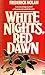 White Nights, Red Dawn