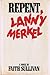 Repent, Lanny Merkel by Faith Sullivan (1981-04-03)