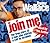 [Join Me] (By: Danny Wallace) [published: July, 2009]