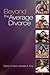 Beyond the Average Divorce by David H. Demo (10-Jun-2009) Paperback