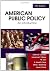 American Public Policy by Cochran, Clarke E., Mayer, Lawrence... by Cochran