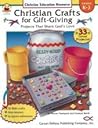 Christian Crafts for Gift-Giving (Resource Books) Christian Crafts for Gift-Giving (Resource Books)