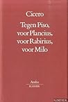 Tegen Piso, voor Plancius, voor Rabirius, voor Milo (Ambo-klassiek) (Dutch Edition)