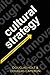 Cultural Strategy: Using Innovative Ideologies to Build Breakthrough Brands by Douglas Holt Douglas Cameron(1998-04-01)