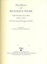 The Diary of Beatrice Webb 1892-1905: All the Good Things of Life The Diary of Beatrice Webb 1892-1905: All the Good Things of Life