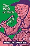The Wife of Bath:...