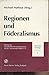 Regionen und Foderalismus. ...