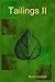 Tailings II
