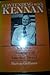 Contending with Kennan: Toward a Philosophy of American Power by Barton D. Gellman (1984-07-01)