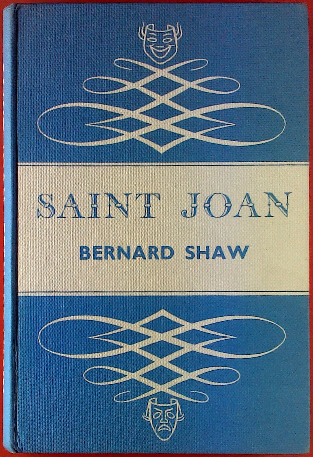 Saint Joan: A Chronicle Play in Six Scenes and an Epilogue
