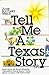 Tell Me a Texas Story