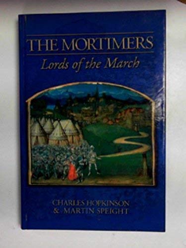 The Mortimers, Lords of the March (Hardcover)