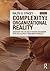 Complexity and Organizational Reality: Uncertainty and the Need to Rethink Management after the Collapse of Investment Capitalism by Ralph D. Stacey (2010-02-03)