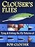 Clouser's Flies: Tying and Fishing the Fly Patterns of Bob Clouser Hardcover – December 27, 2005