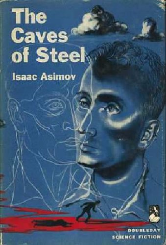The Caves of Steel