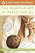 The Womanly Art of Breastfeeding 8 Rev Upd Edition by Diane Wiessinger, Diana West, Teresa Pitman published by Ballantine Books (2010) Paperback