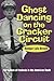 Ghost Dancing on the Cracker Circuit: The Culture of Festivals in the American South by Rodger Lyle Brown (1997-02-01)