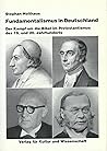 Fundamentalismus in Deutschland: Der Kampf um die Bibel im Protestantismus des 19. und 20. Jahrhunderts (Biblia et symbiotica) (German Edition)