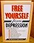 Free Yourself from Depression by Michael D. Yapko (1992-01-01)