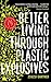 Better Living Through Plastic Explosives by Gartner, Zsuzsi (... by Zsuzsi Gartner