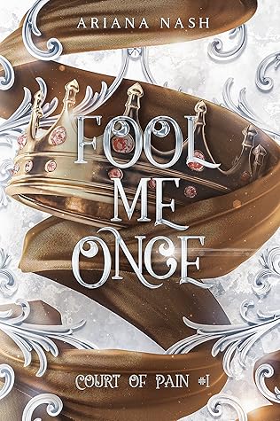 Fool Me Once (Court of Pain, #1)