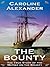 The Bounty: The True Story of the Mutiny on the Bounty by Caroline Alexander (2003-12-12)