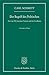 Der Begriff des Politischen.: Text von 1932 mit einem Vorwort und drei Corollarien. von Carl Schmitt (28. Januar 2015) Broschiert