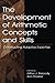 The Development of Arithmetic Concepts and Skills: Constructive Adaptive Expertise (Studies in Mathematical Thinking and Learning Series) (2003-02-12)