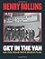 Get in the Van by Rollins, Henry (2005) Perfect Paperback