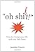 Oh Shift! Paperback – Septe...