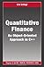 Quantitative Finance: An Object-Oriented Approach in C++ (Chapman and Hall/CRC Financial Mathematics Series) by Schlogl, Erik(November 19, 2013) Hardcover