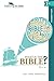 What Is the Bible? (Explori...