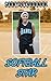 Softball Star by Jody Studdard (2013-06-13)