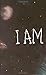 I Am by Raphael Zernoff (2013-08-27)
