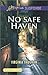 By Virginia Vaughan No Safe Haven (Love Inspired LP Suspense) (Large Print)