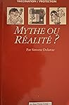 Vaccination/protection: Mythe ou réalité?