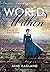 The World Within: A Novel of Emily Brontë by Eagland, Jane (2015) Hardcover