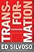 Transformation: Change The Marketplace and You Change the World by Ed Silvoso (February 01,2010)