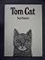 Tom Cat, 1st, First U. S. Edition