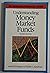 Understanding Money Market Funds (No Nonsense Financial Guides)