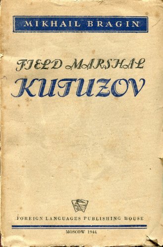 Field Marshal Kutuzov,: A short biography (Paperback)