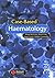 Case-based Haematology by Shaun McCann (2004-11-10)