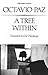 A Tree Within (New Directions Paperbook) (English and Spanish Edition) by Octavio Paz(1988-11-01)