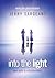 [Into the Light: Raising th...