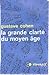 La grande clarté du moyen âge