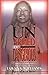 Unarmed but Dangerous the Tawana Williams Story of Relentless Struggle and Ultimate Victory by Tawana Williams (2005-05-03)
